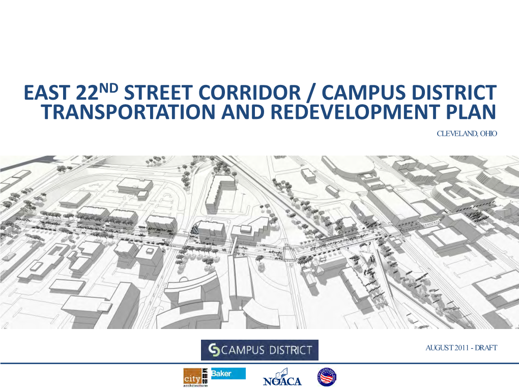 East 22Nd Street Corridor / Campus District Transportation and Redevelopment Plan Cleveland, Ohio