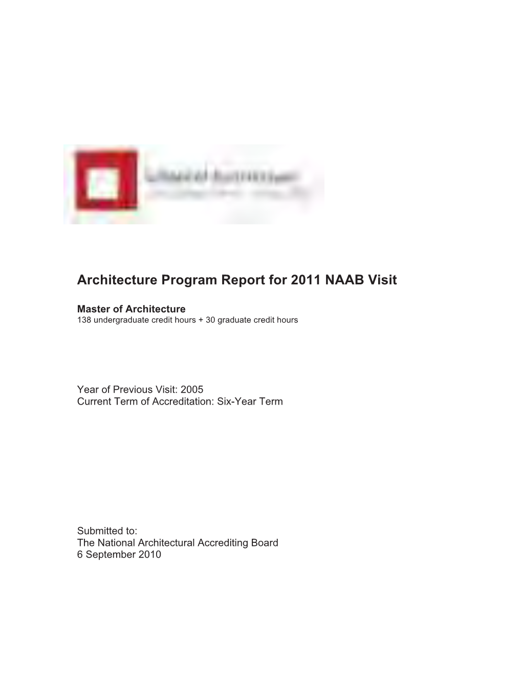 Architecture Program Report for 2011 NAAB Visit