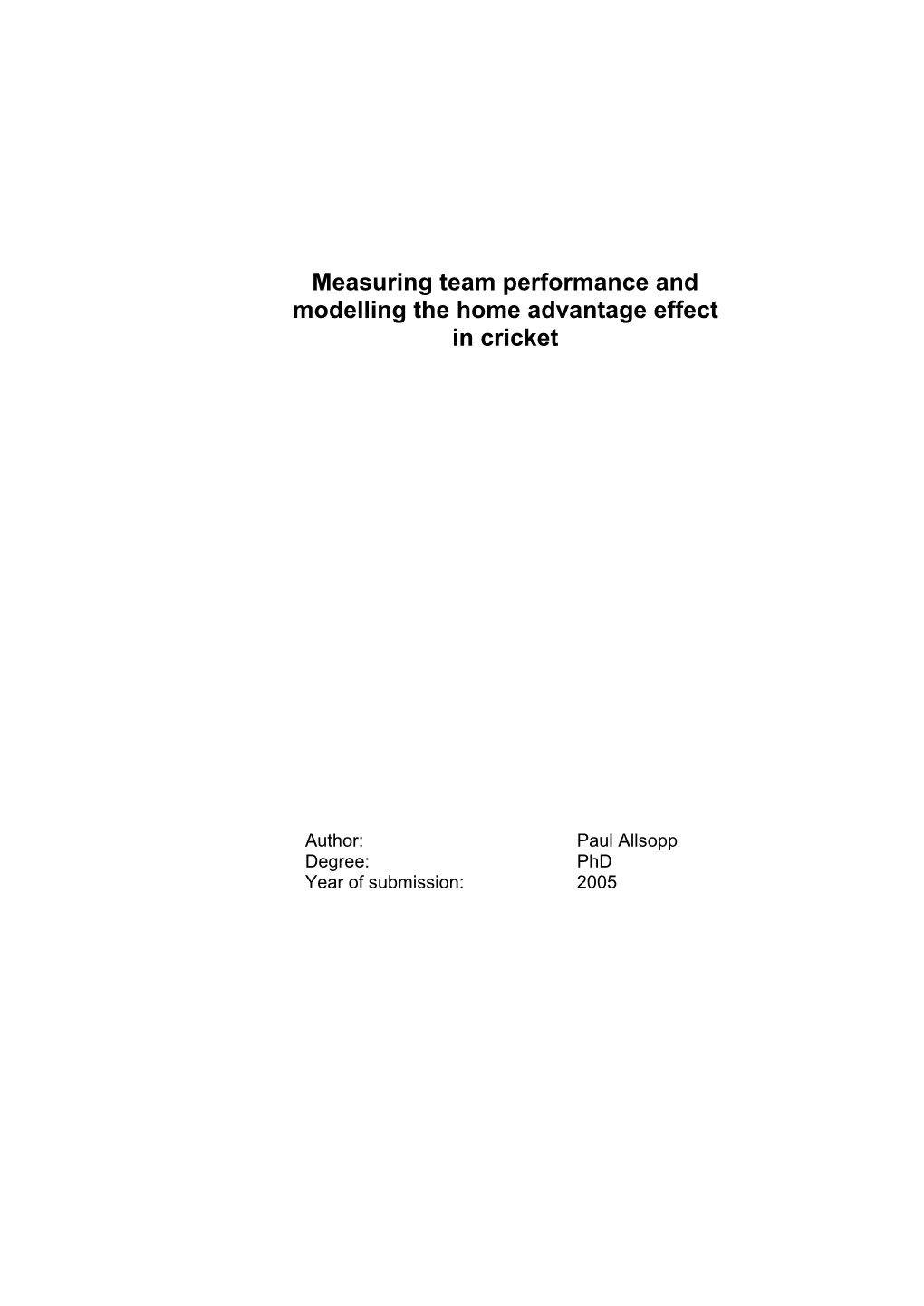Measuring Team Performance and Modelling the Home Advantage Effect in Cricket