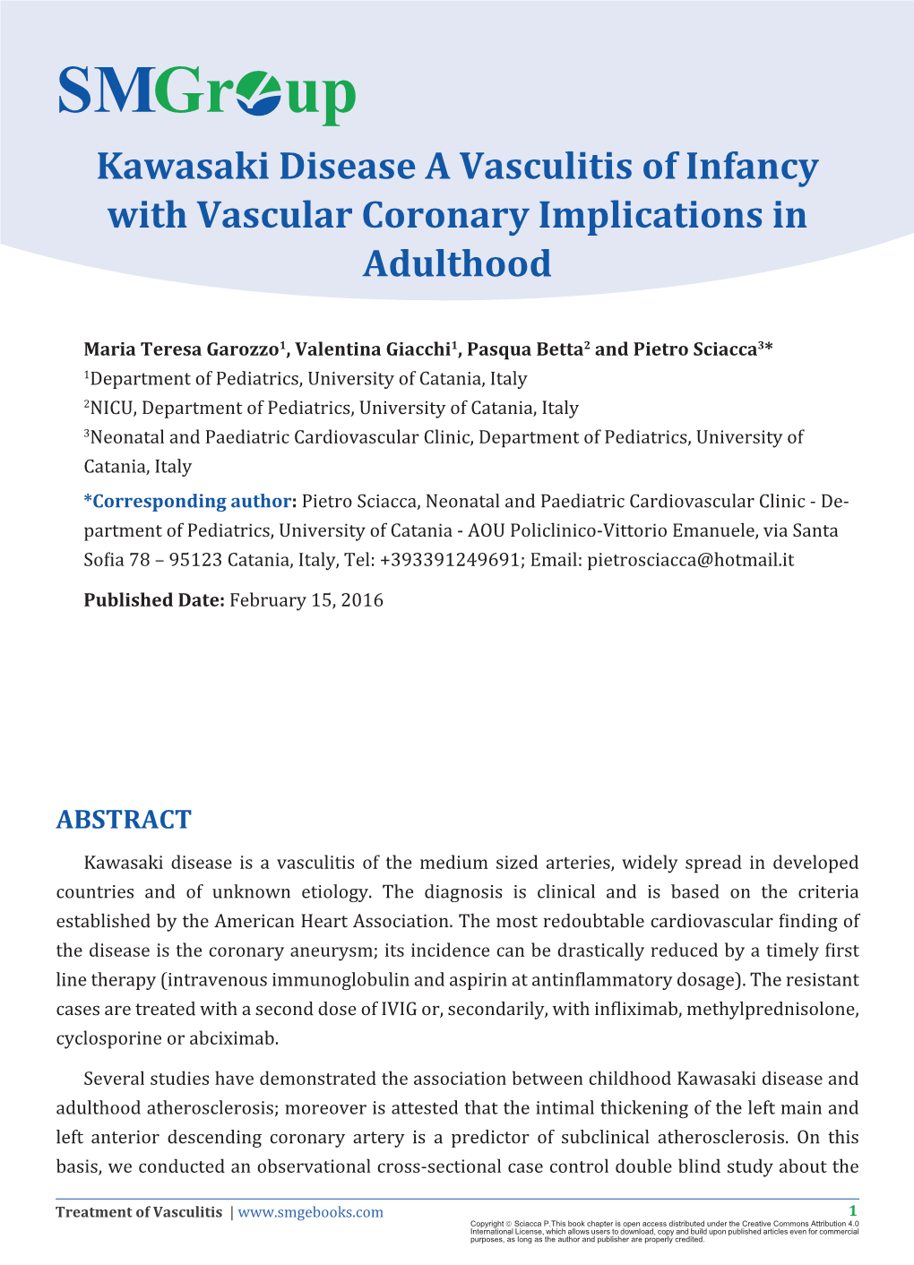 Kawasaki Disease a Vasculitis of Infancy with Vascular Coronary Implications in Adulthood