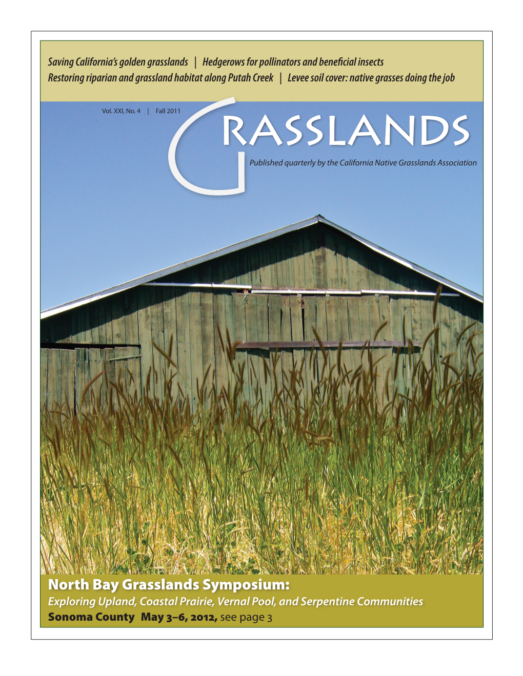Fall 2011 Rasslands Gpublished Quarterly by the California Native Grasslands Association