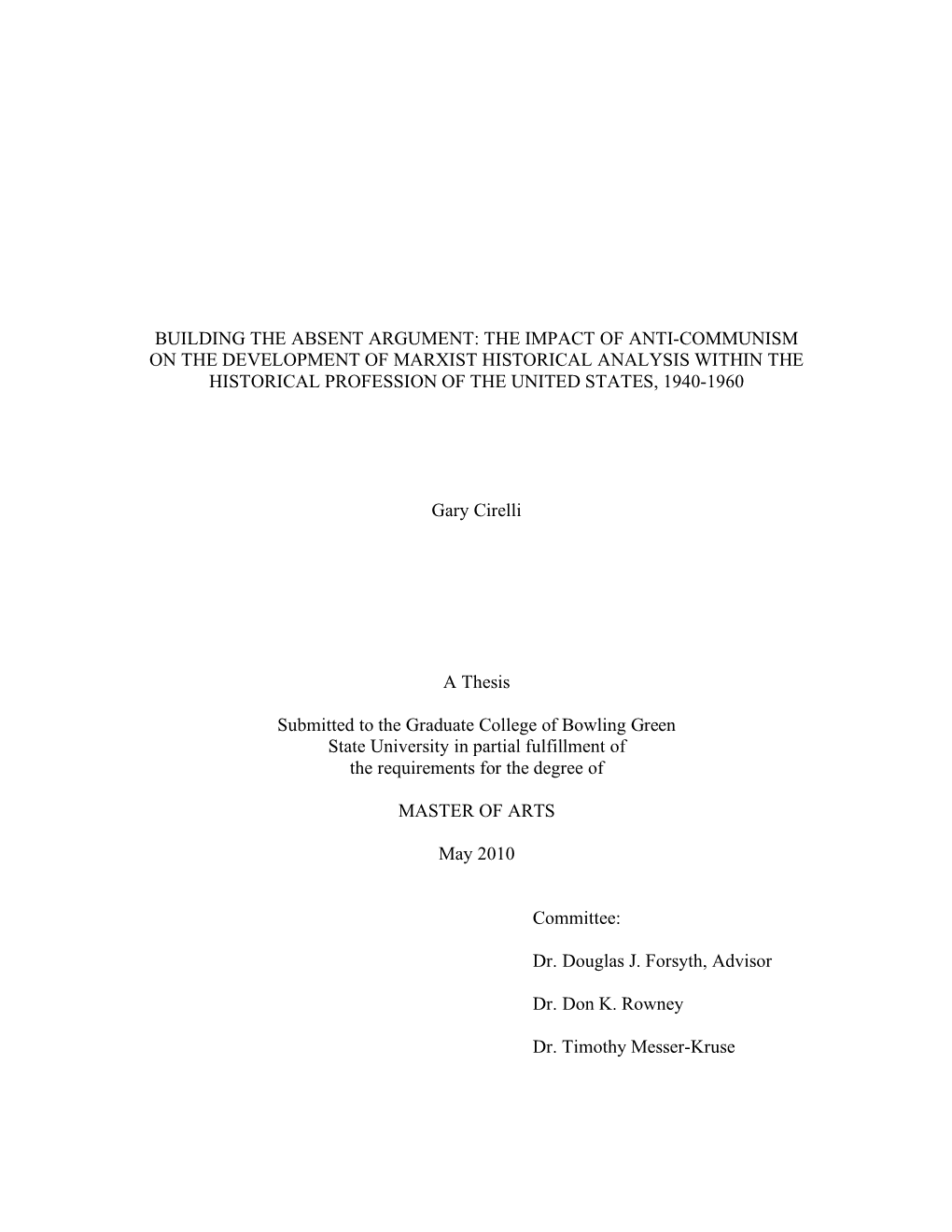 The Impact of Anti-Communism on the Development of Marxist Historical Analysis Within the Historical Profession of the United States, 1940-1960