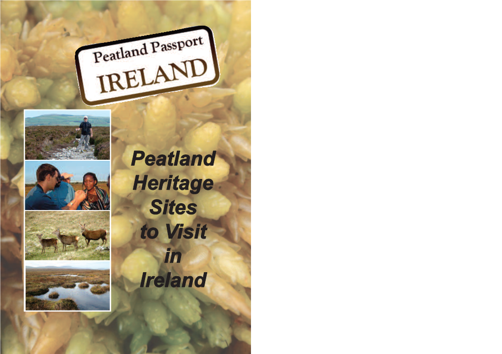 Peatland Passport: Ireland Peatland Passport: Ireland 3 Peatland Habitats & Wildlife