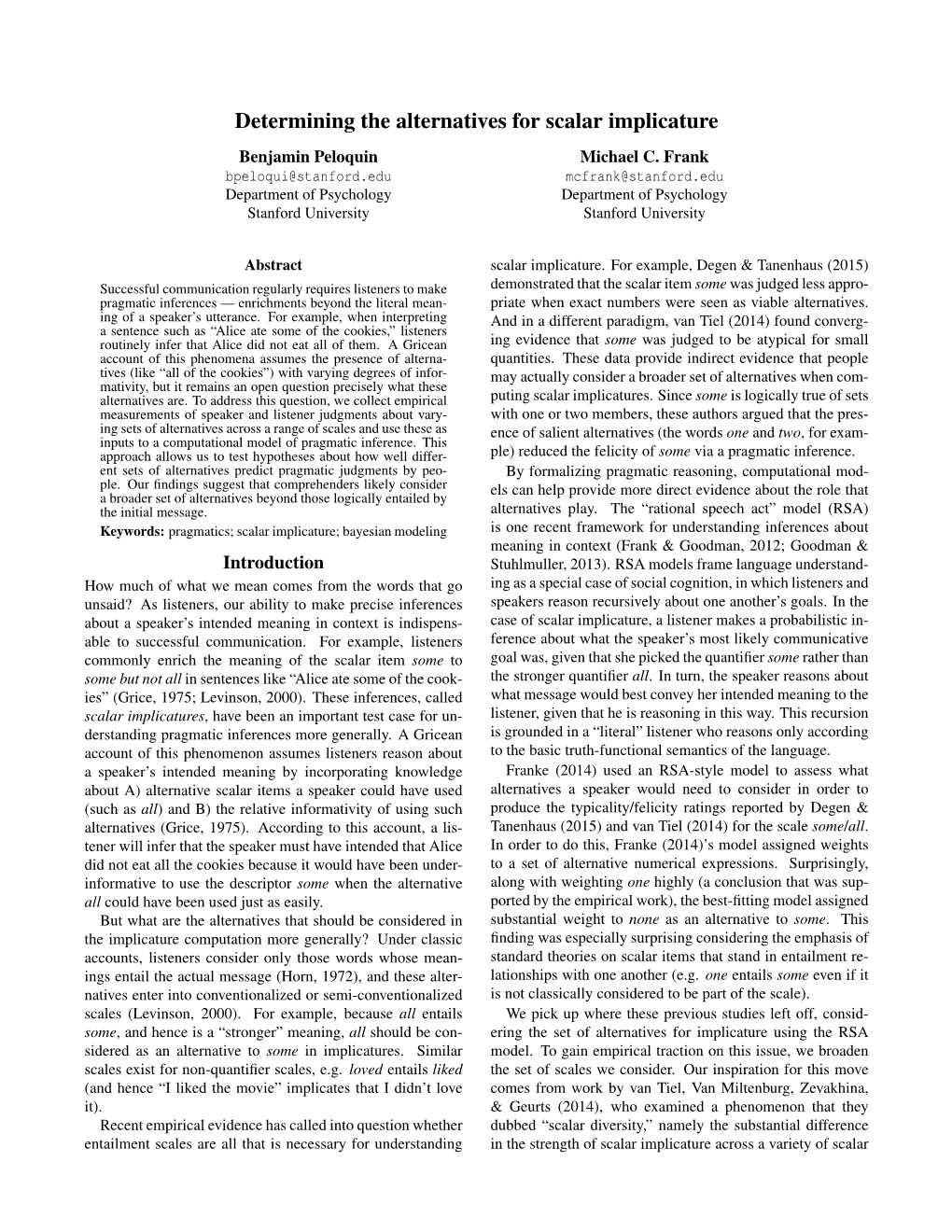 Determining the Alternatives for Scalar Implicature Benjamin Peloquin Michael C