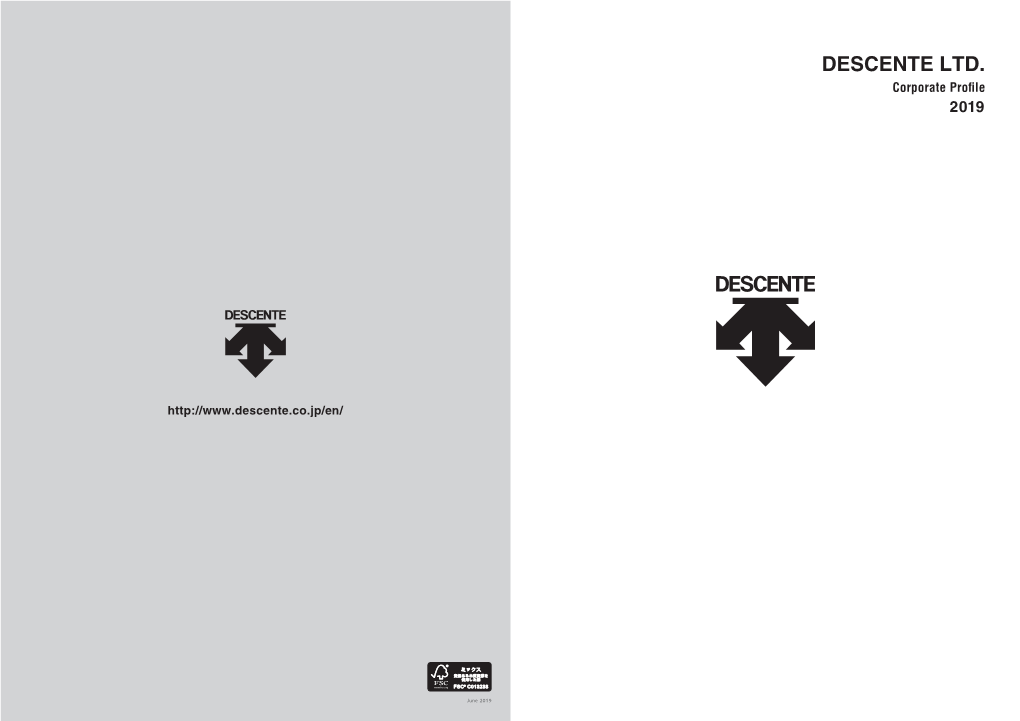 DESCENTE LTD. Corporate Proﬁle 2019