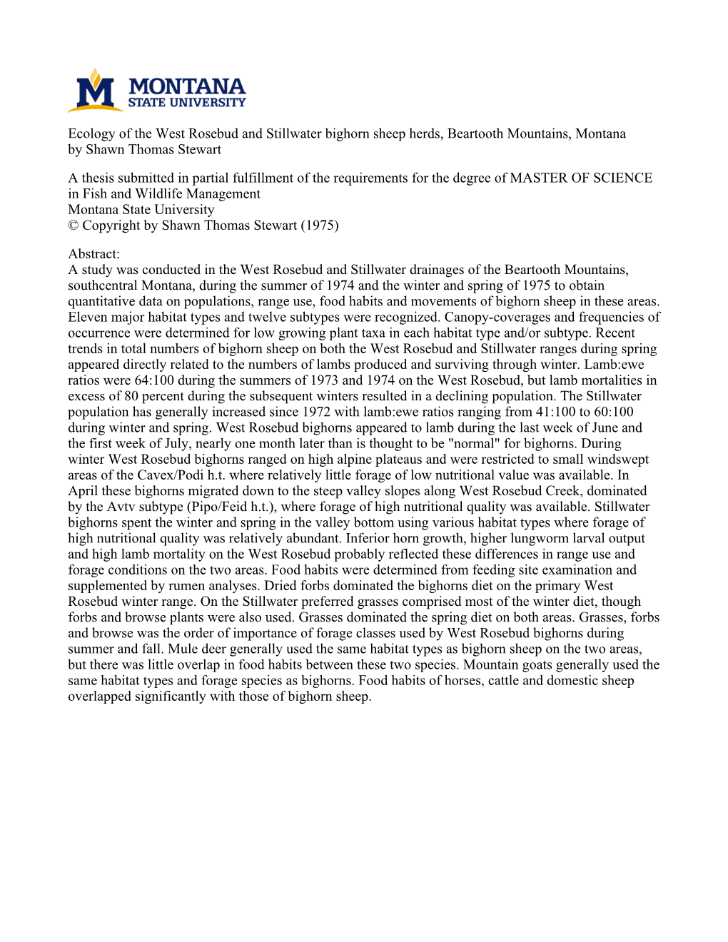 Ecology of the West Rosebud and Stillwater Bighorn Sheep Herds, Beartooth Mountains, Montana by Shawn Thomas Stewart a Thesis Su