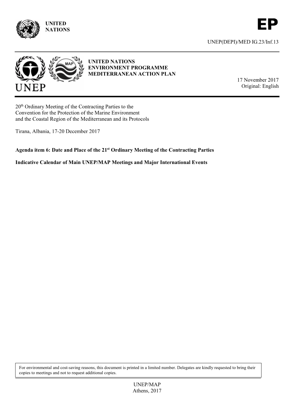 UNITED NATIONS UNEP(DEPI)/MED IG.23/Inf.13 UNITED NATIONS ENVIRONMENT PROGRAMME MEDITERRANEAN ACTION PLAN 17 November 2017 Orig