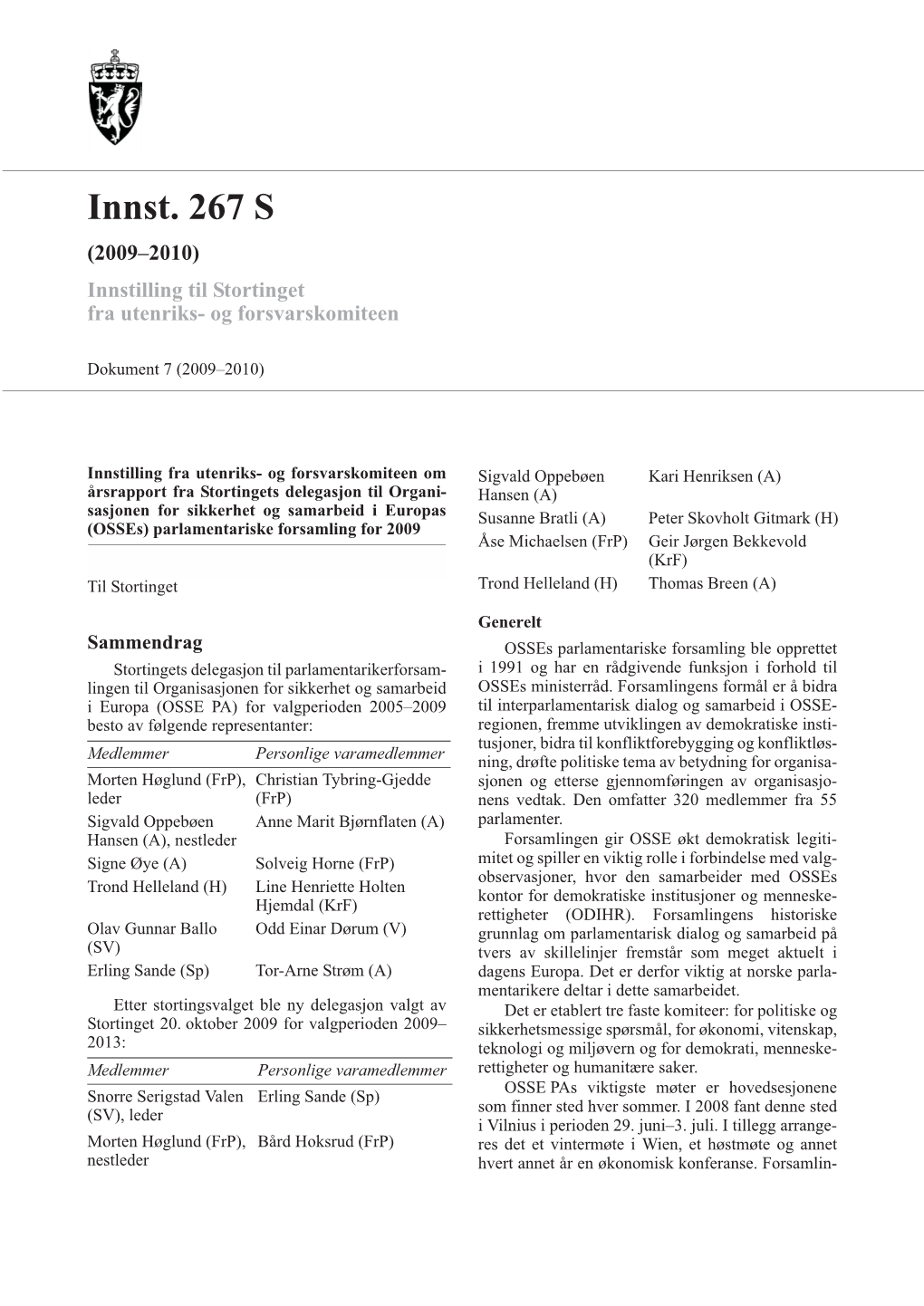 Innst. 267 S (2009–2010) Innstilling Til Stortinget Fra Utenriks- Og Forsvarskomiteen