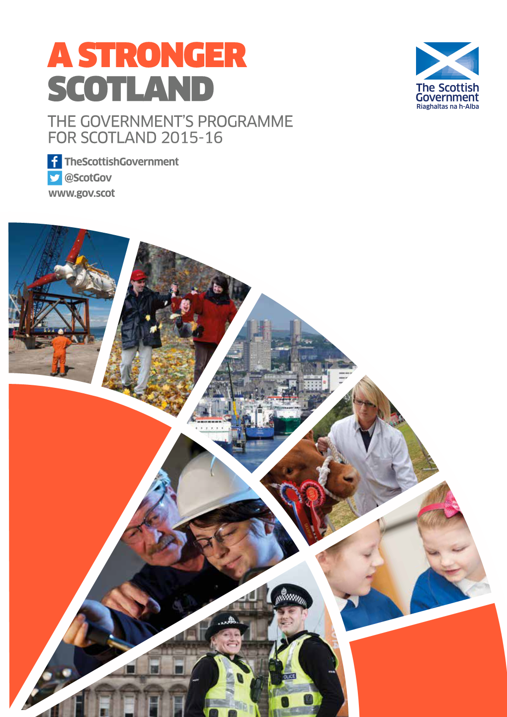 A Stronger Scotland the Government's Programme For