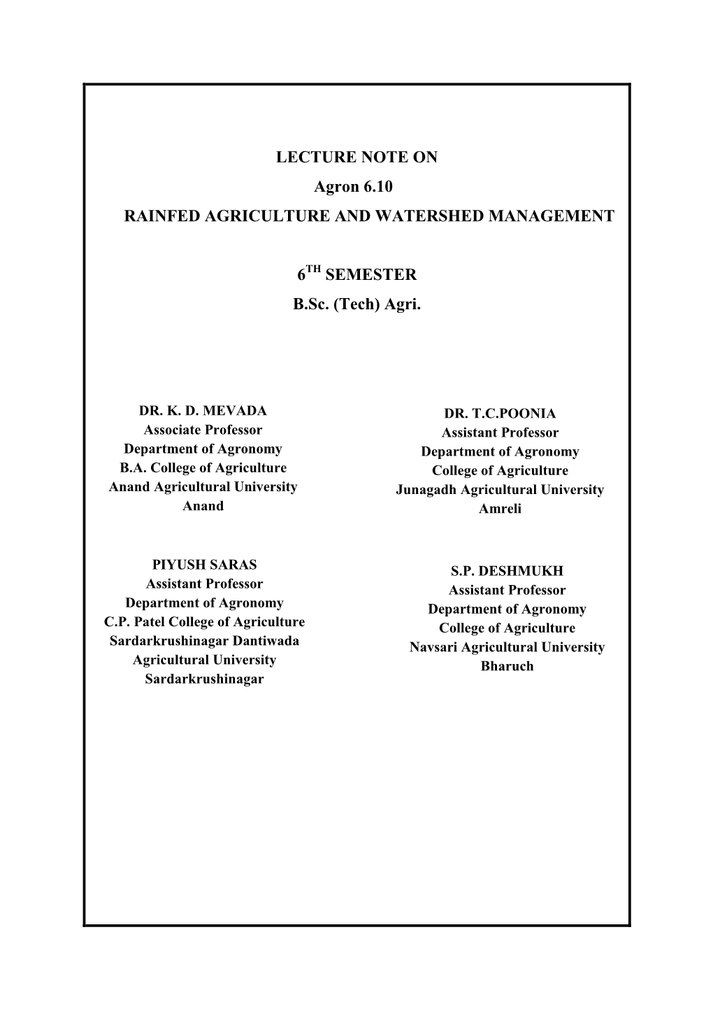 LECTURE NOTE on Agron 6.10 RAINFED AGRICULTURE and WATERSHED MANAGEMENT