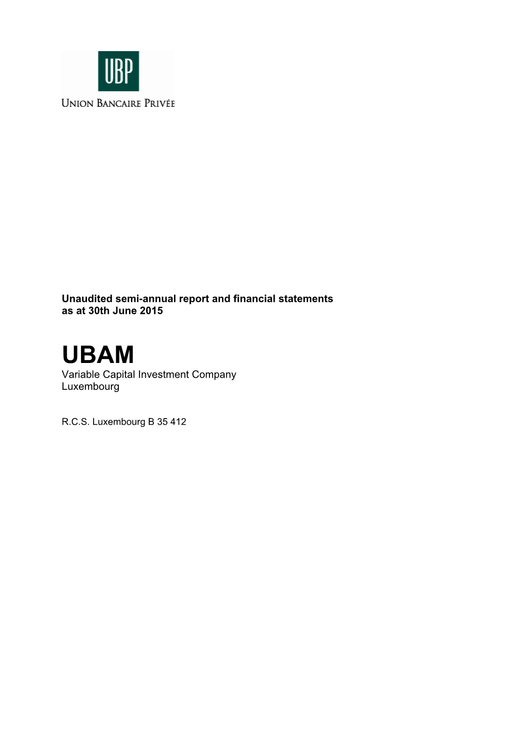 Unaudited Semi-Annual Report and Financial Statements As at 30Th June 2015