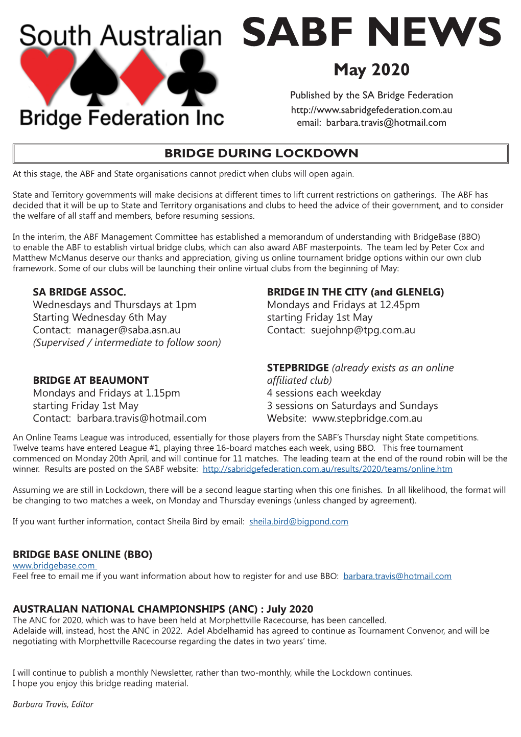 May 2020 Published by the SA Bridge Federation Email: Barbara.Travis@Hotmail.Com