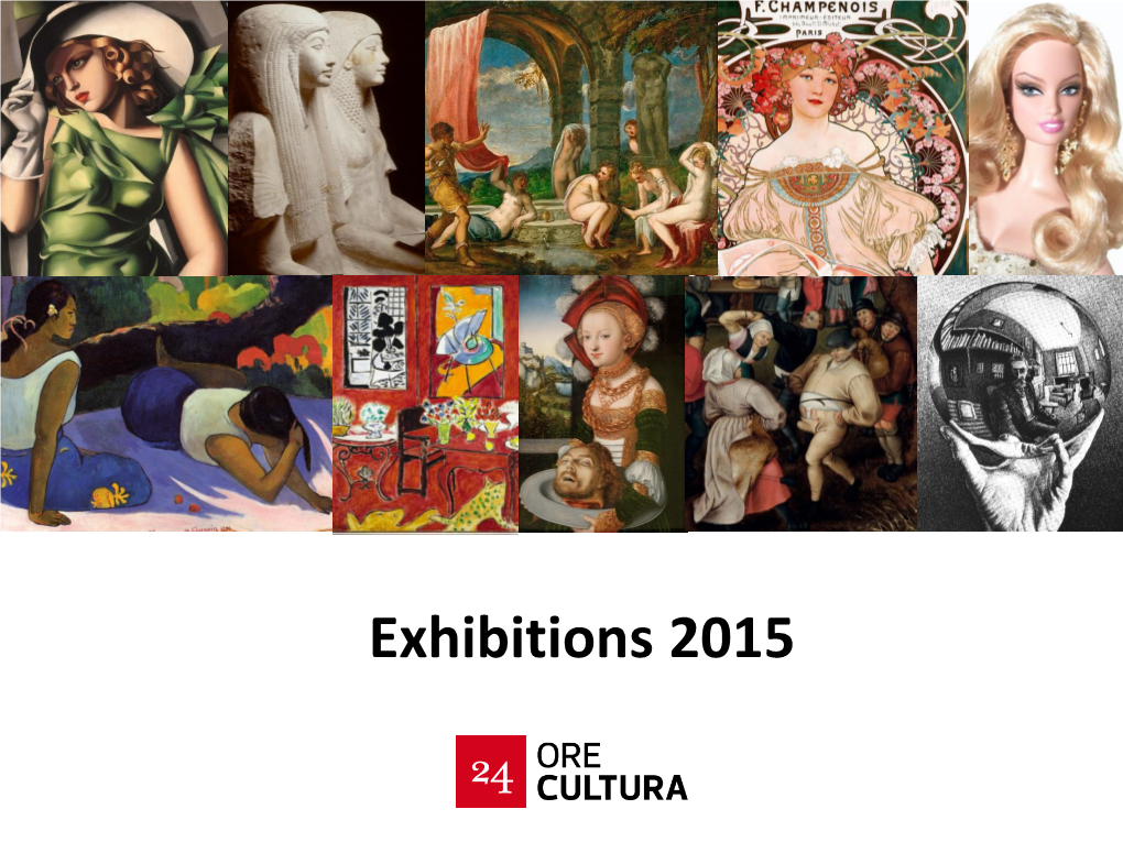 Exhibitions 2015 Gauguin Is Drawn Towards a Rawness in His Artistic Expression Which for Him Is Synonymous with Authenticity and Truth: the Primitive