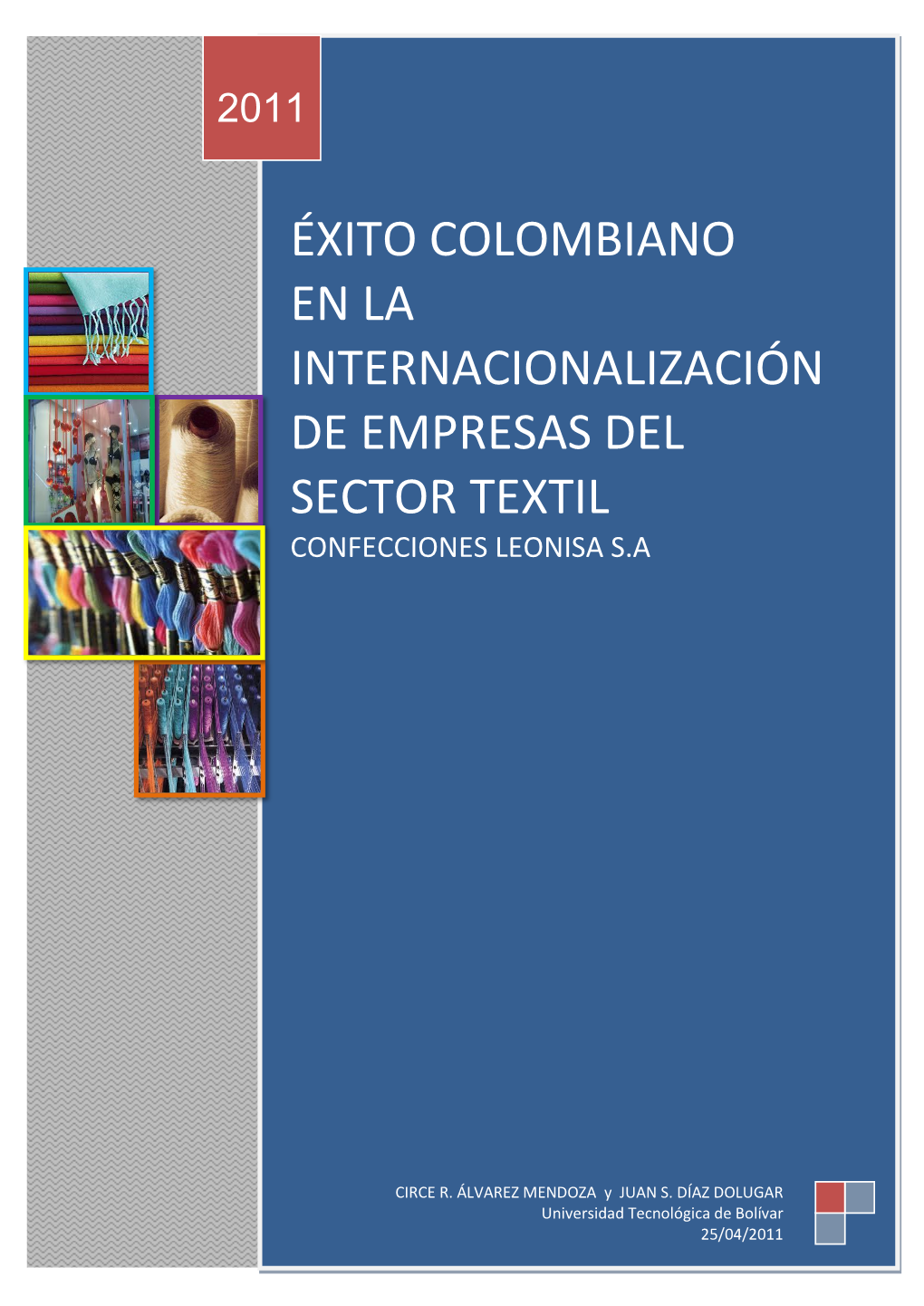 Éxito Colombiano En La Internacionalización De Empresas Del Sector Textil Confecciones Leonisa S.A
