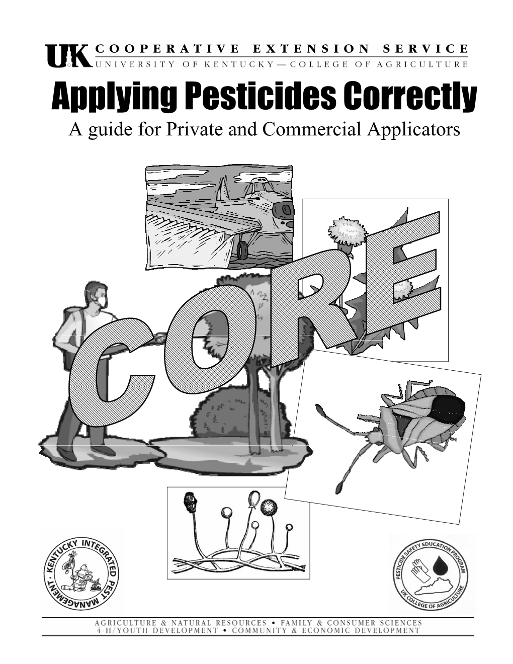 Applying Pesticides Correctly: the CORE Manual