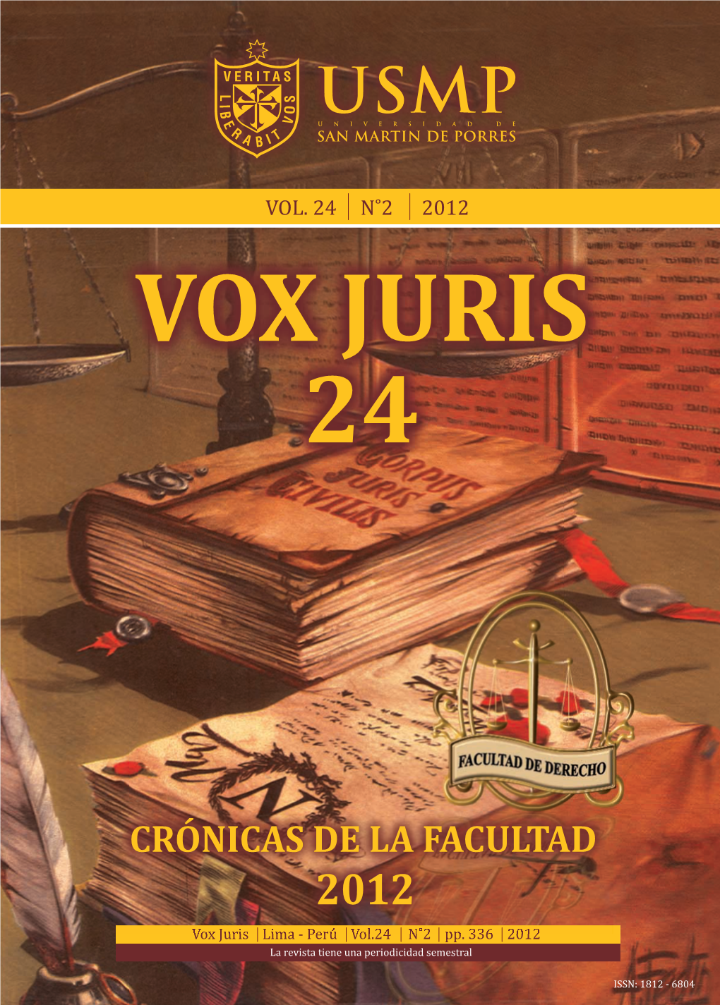 CRÓNICAS DE LA FACULTAD 2012 Vox Juris Lima - Perú Vol.24 2 Pp