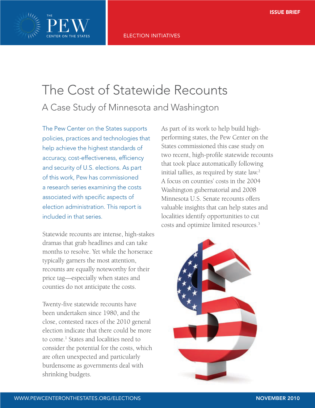 The Cost of Statewide Recounts a Case Study of Minnesota and Washington