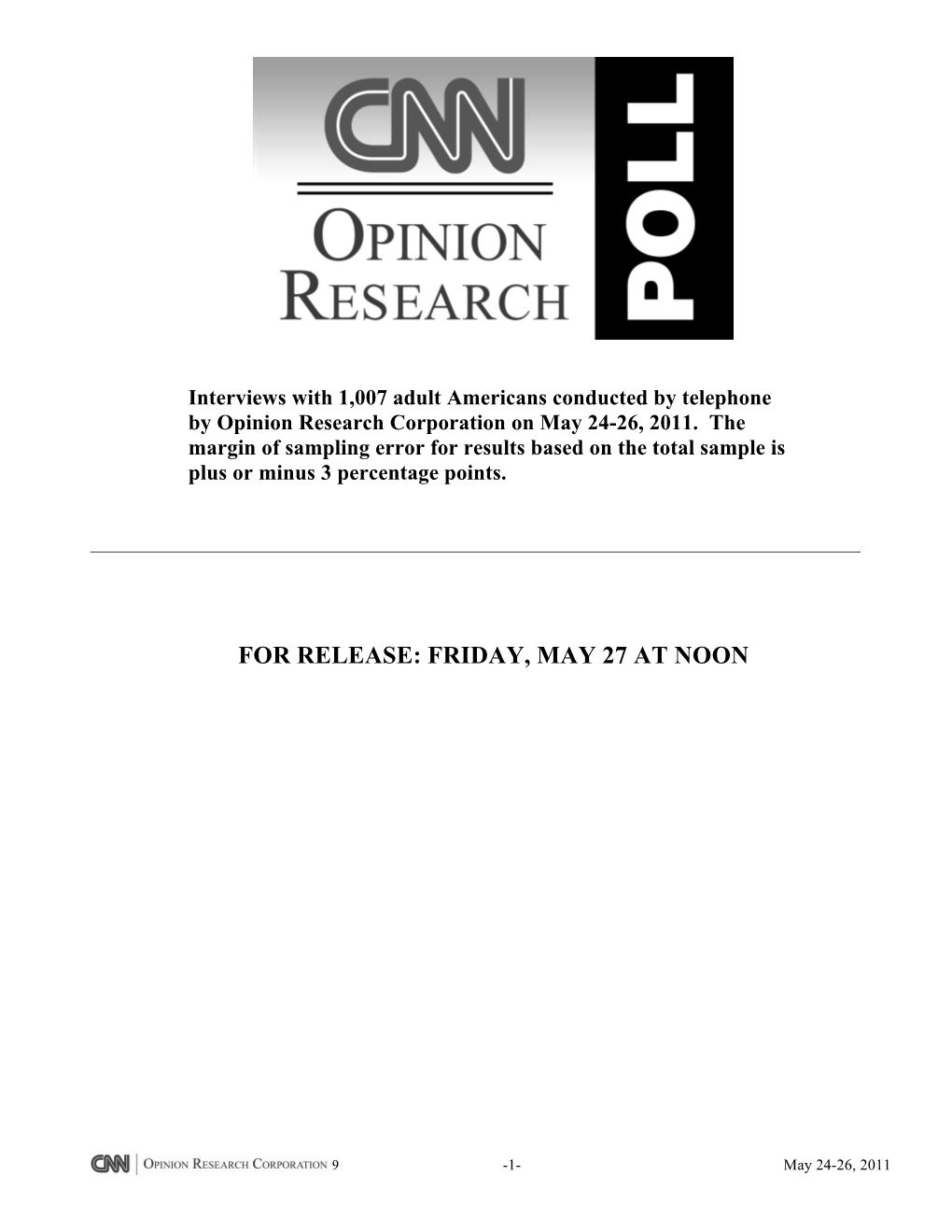 CNN/OPINION RESEARCH CORPORATION POLL -- MAY 24 to 26, 2011