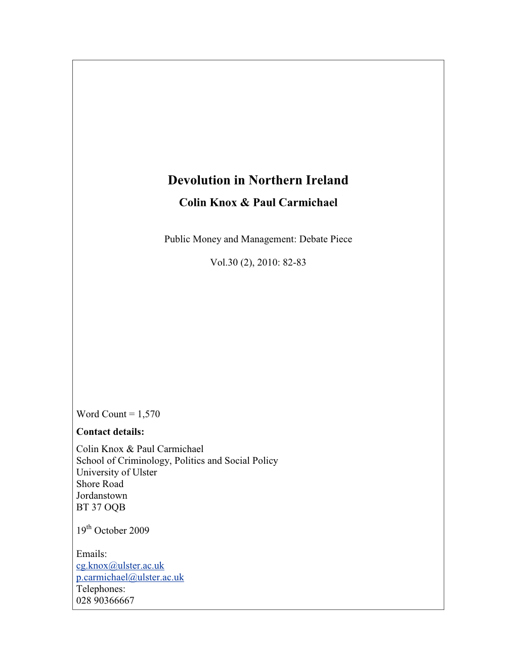 Devolution in Northern Ireland Colin Knox & Paul Carmichael