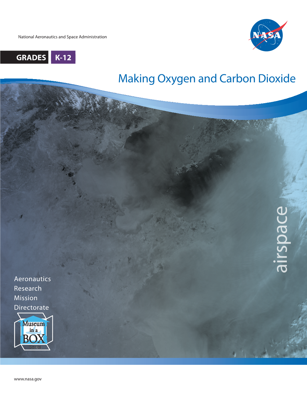 Making Oxygen and Carbon Dioxide Airspace Aeronautics Research Mission Directorate