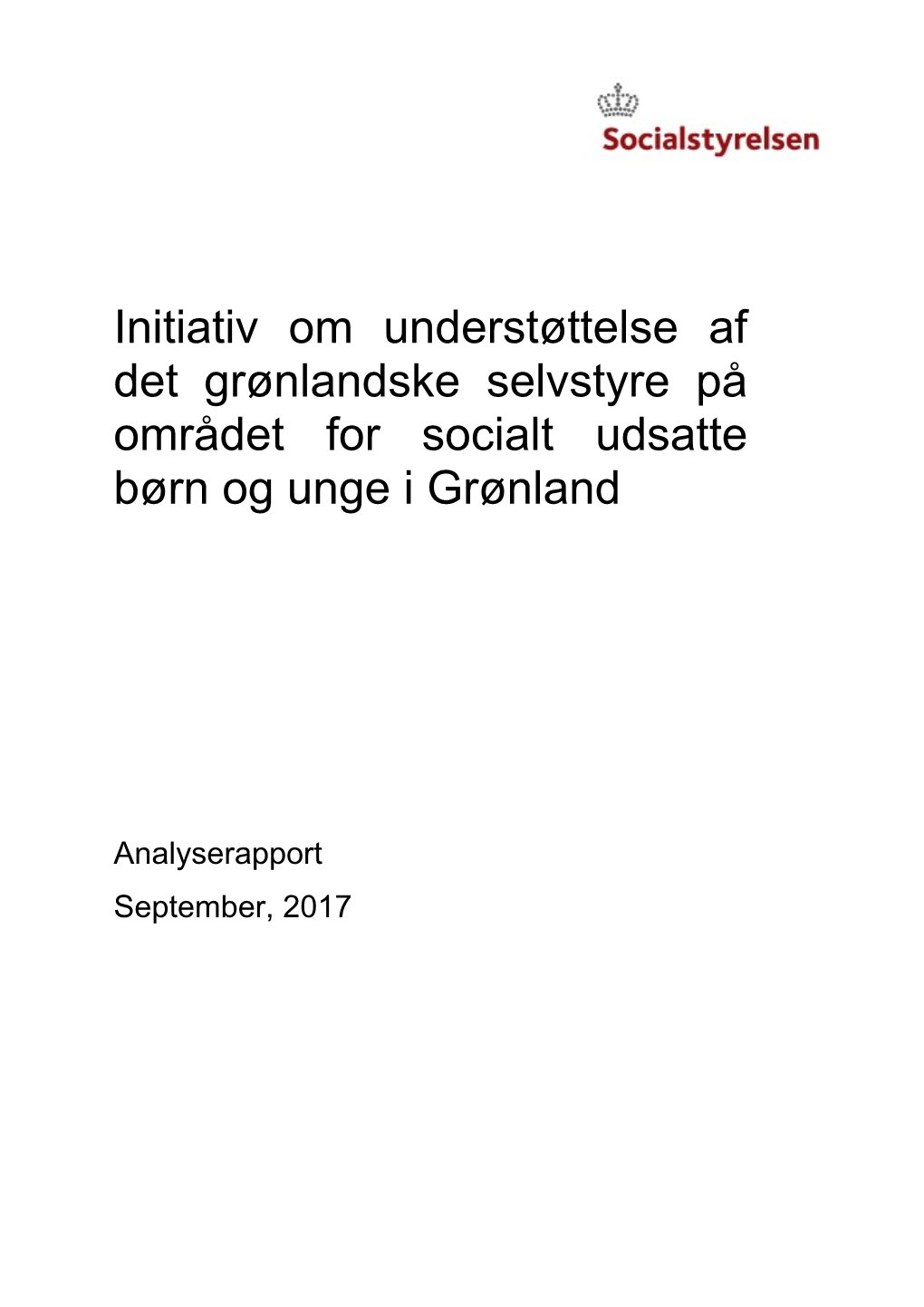 Initiativ Om Understøttelse Af Det Grønlandske Selvstyre På Området for Socialt Udsatte Børn Og Unge I Grønland