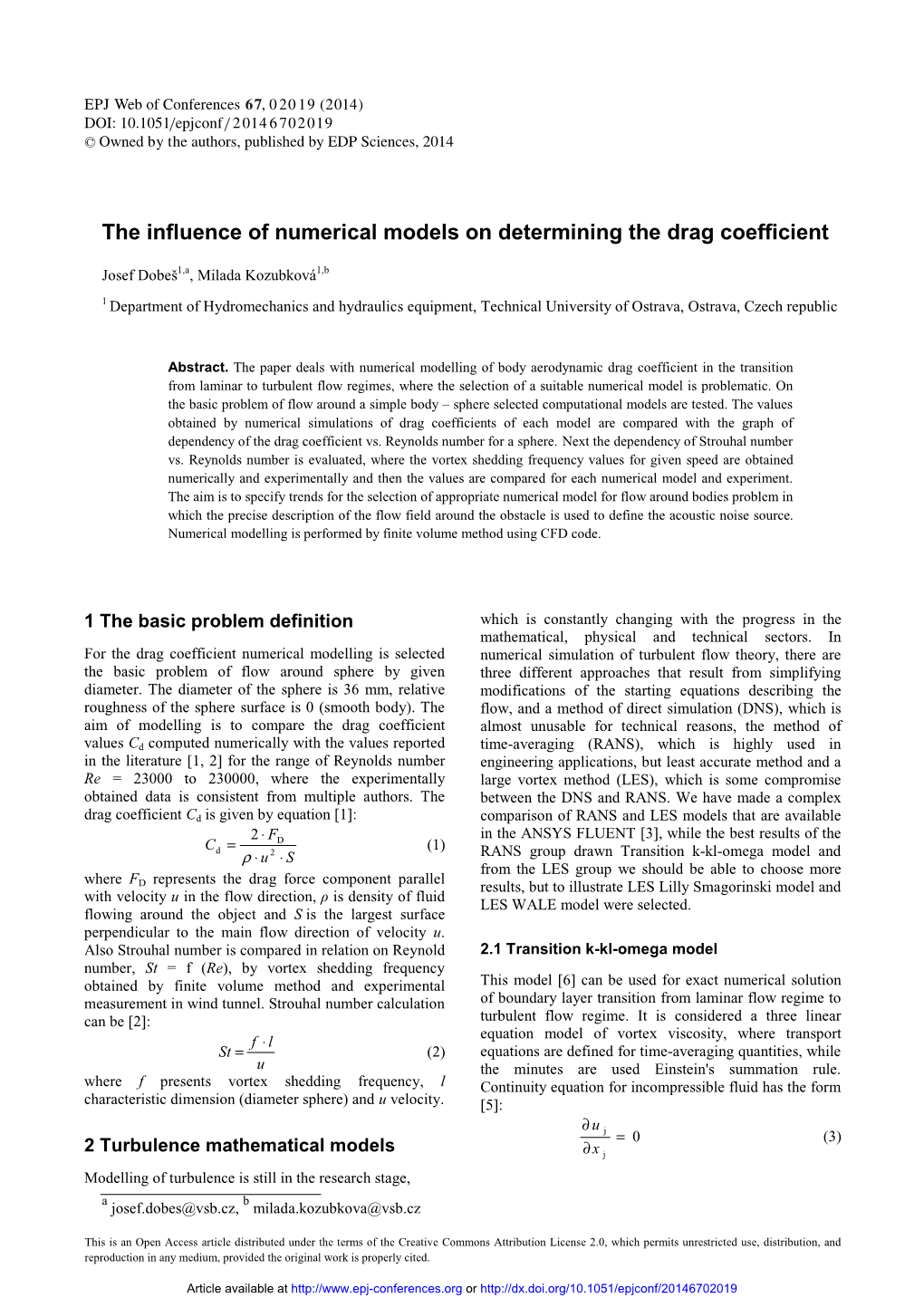 The Influence of Numerical Models on Determining the Drag Coefficient