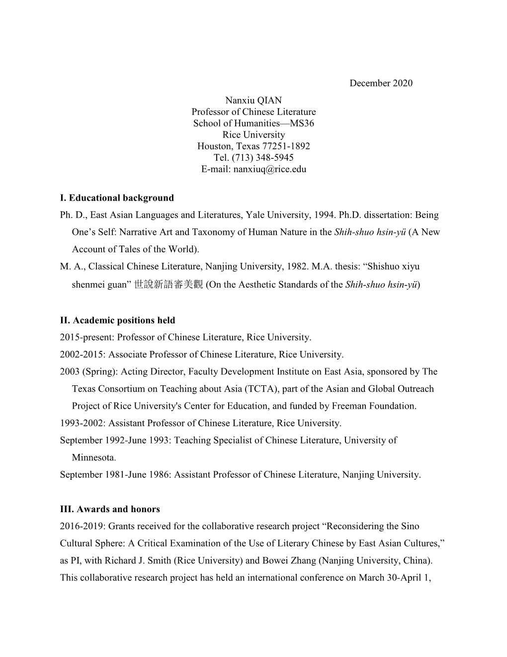 December 2020 Nanxiu QIAN Professor of Chinese Literature School of Humanities—MS36 Rice University Houston, Texas 77251-1892 Tel