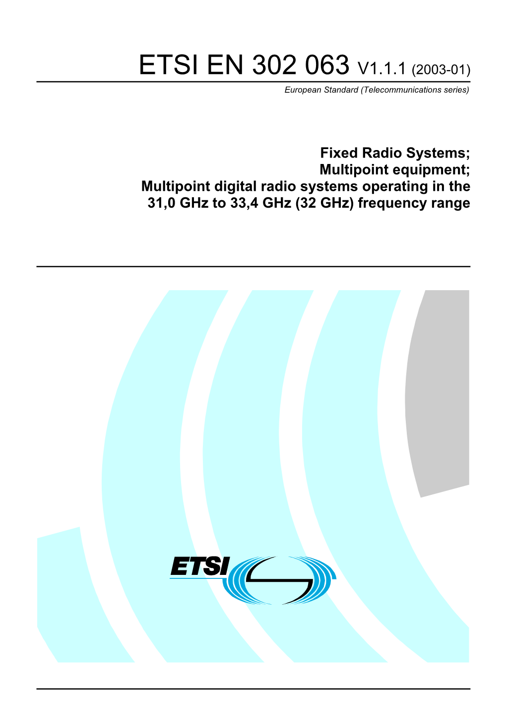 EN 302 063 V1.1.1 (2003-01) European Standard (Telecommunications Series)
