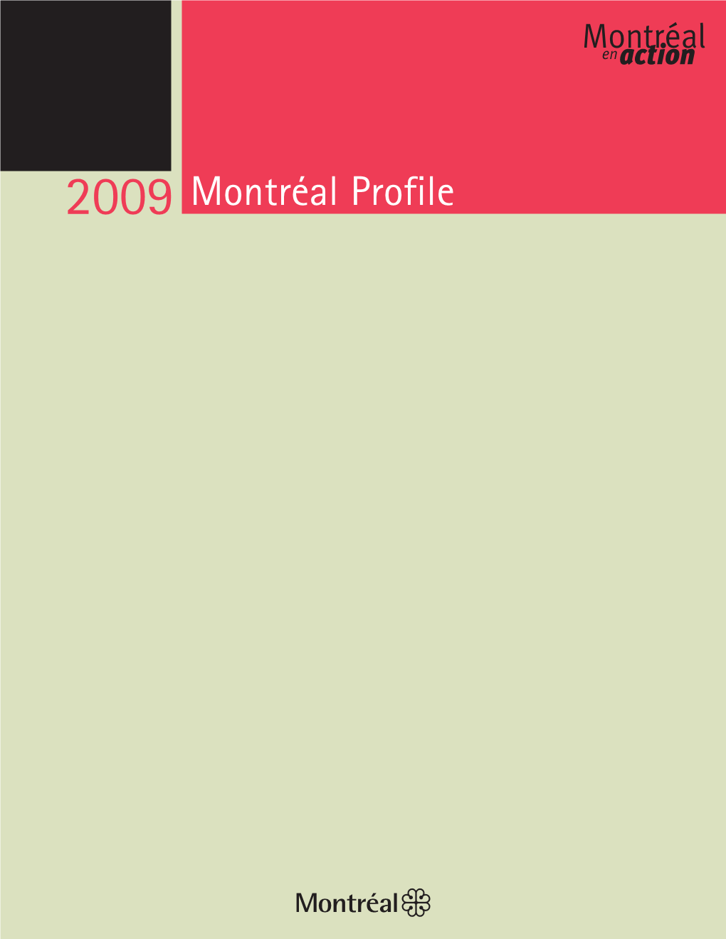 2009 Budget – Montréal Profile