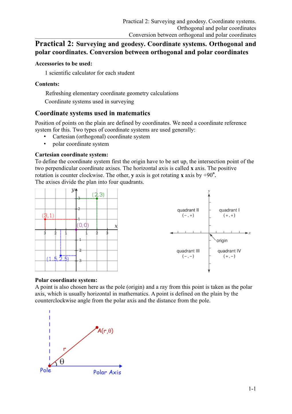 Surveying and Geodesy. Coordinate Systems. Orthogonal and Polar Coordinates Conversion Between Orthogonal and Polar Coordinates Practical 2: Surveying and Geodesy