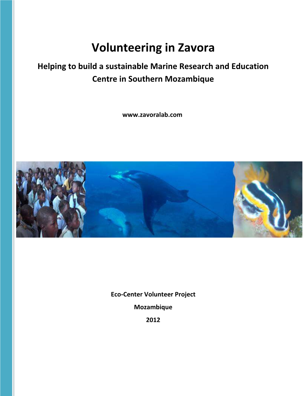 Volunteering in Zavora Helping to Build a Sustainable Marine Research and Education Centre in Southern Mozambique