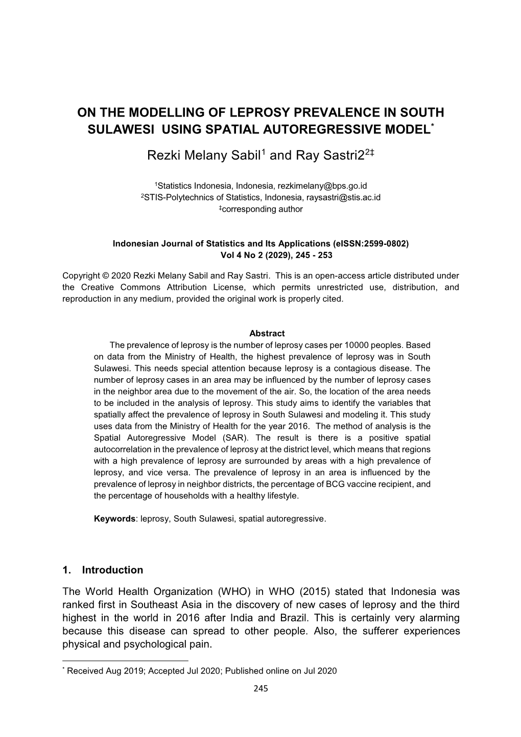 ON the MODELLING of LEPROSY PREVALENCE in SOUTH SULAWESI USING SPATIAL AUTOREGRESSIVE MODEL* Rezki Melany Sabil1 and Ray Sastri22‡