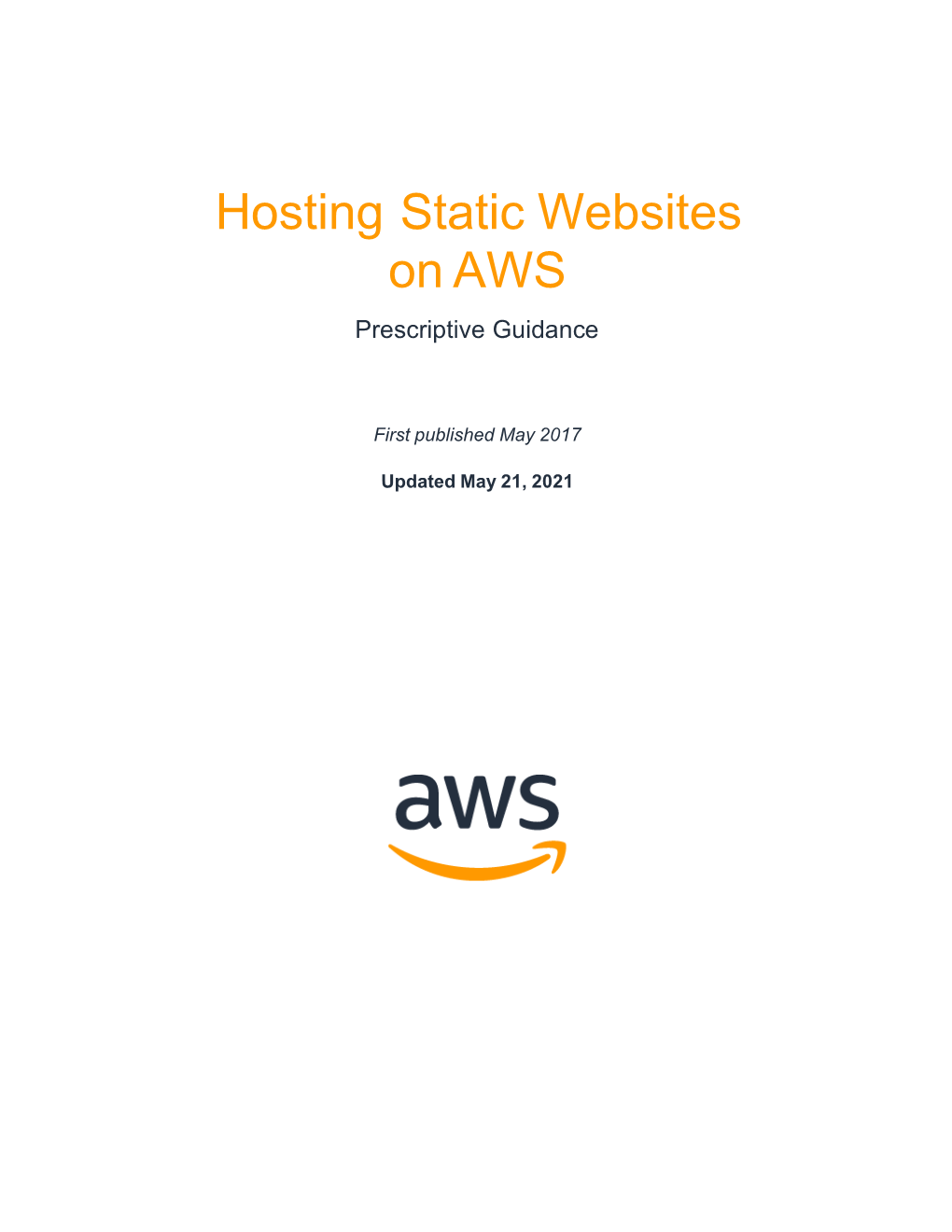 Hosting Static Websites on AWS Prescriptive Guidance