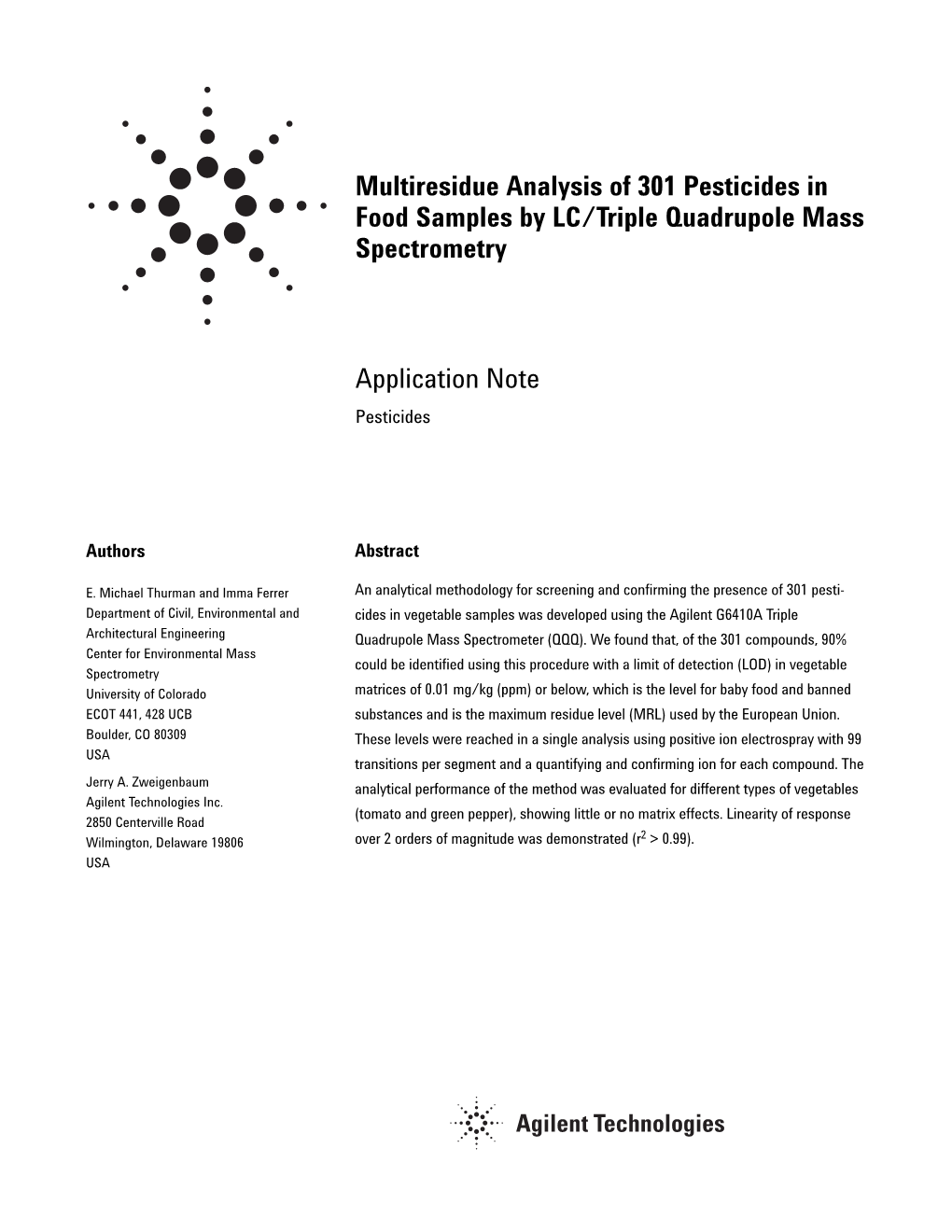 Multiresidue Analysis of 301 Pesticides in Food Samples by LC/Triple Quadrupole Mass Spectrometry