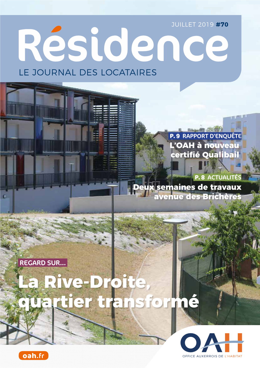 La Rive-Droite, Quartier Transformé