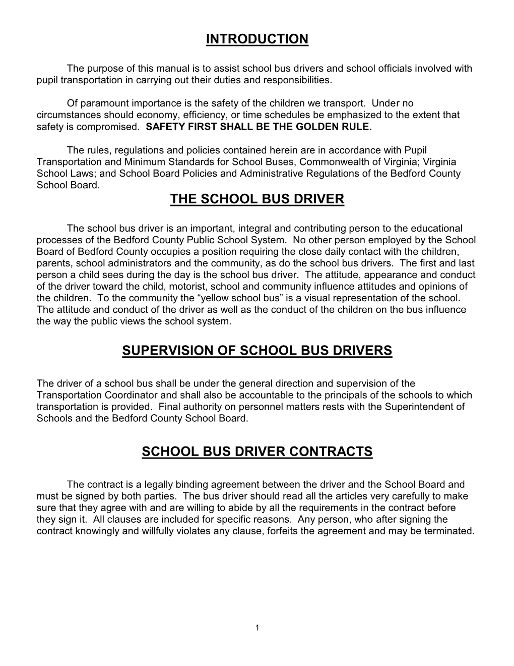 Introduction the School Bus Driver Supervision of School Bus Drivers School Bus Driver Contracts