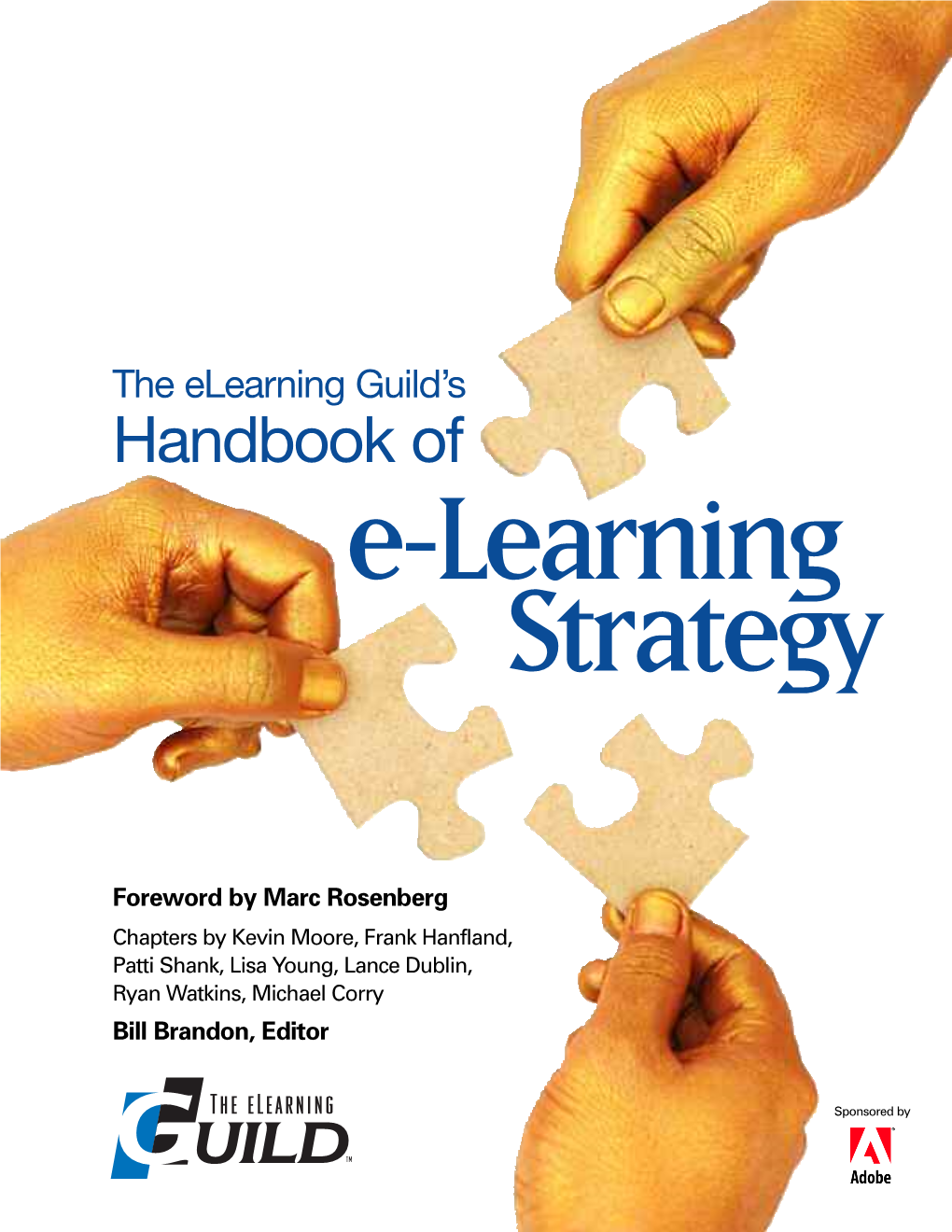 The Elearning Guild's Handbook of E-Learning Strategy