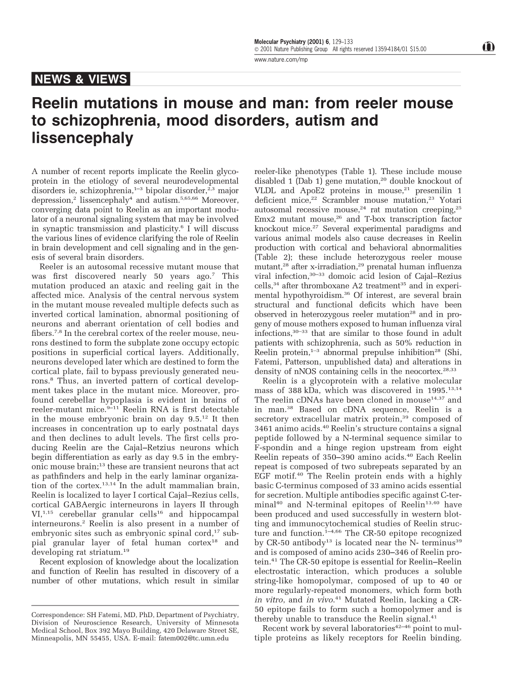 Reelin Mutations in Mouse and Man: from Reeler Mouse to Schizophrenia, Mood Disorders, Autism and Lissencephaly