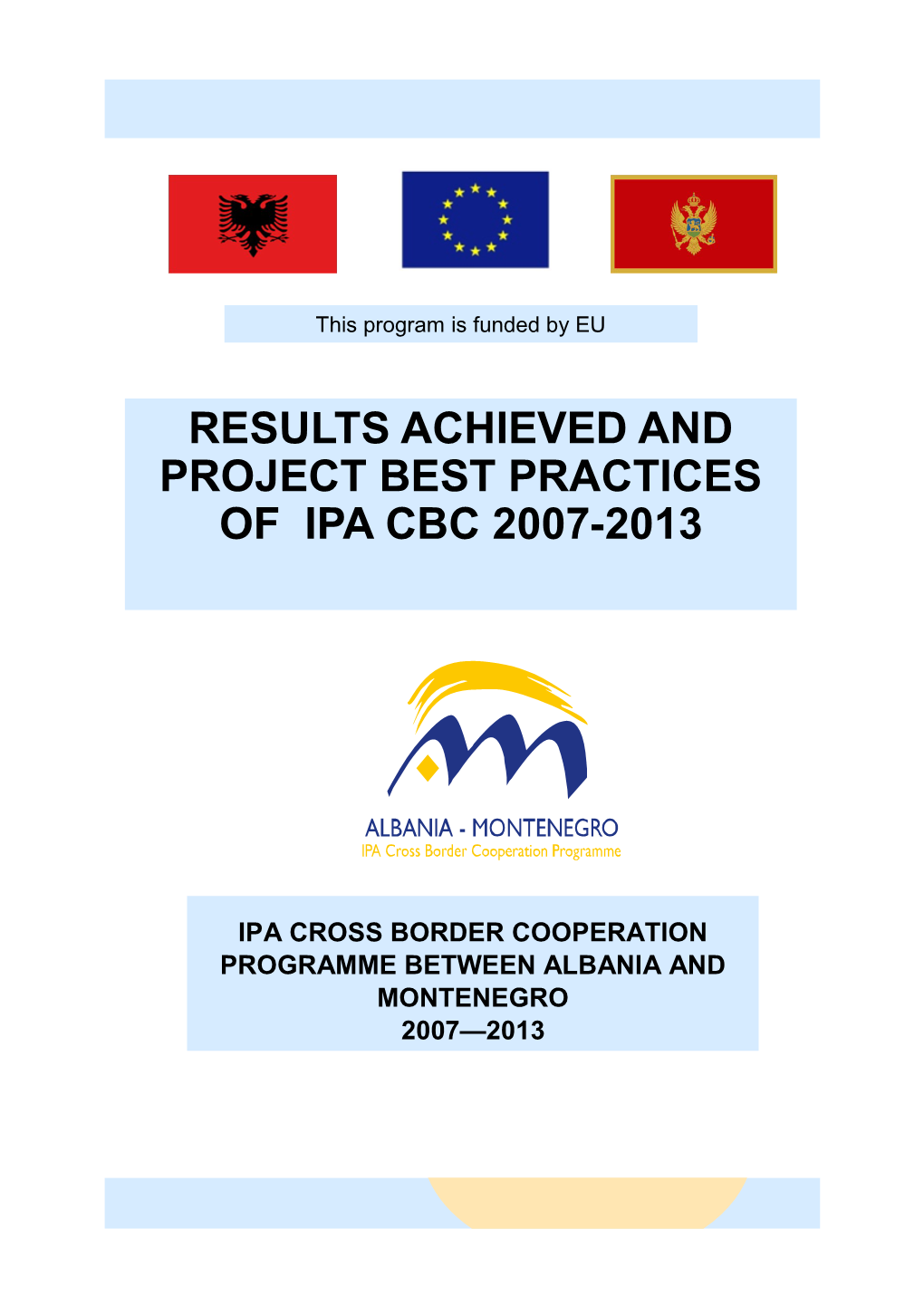 Results Achieved and Project Best Practices of IPA CBC Albania