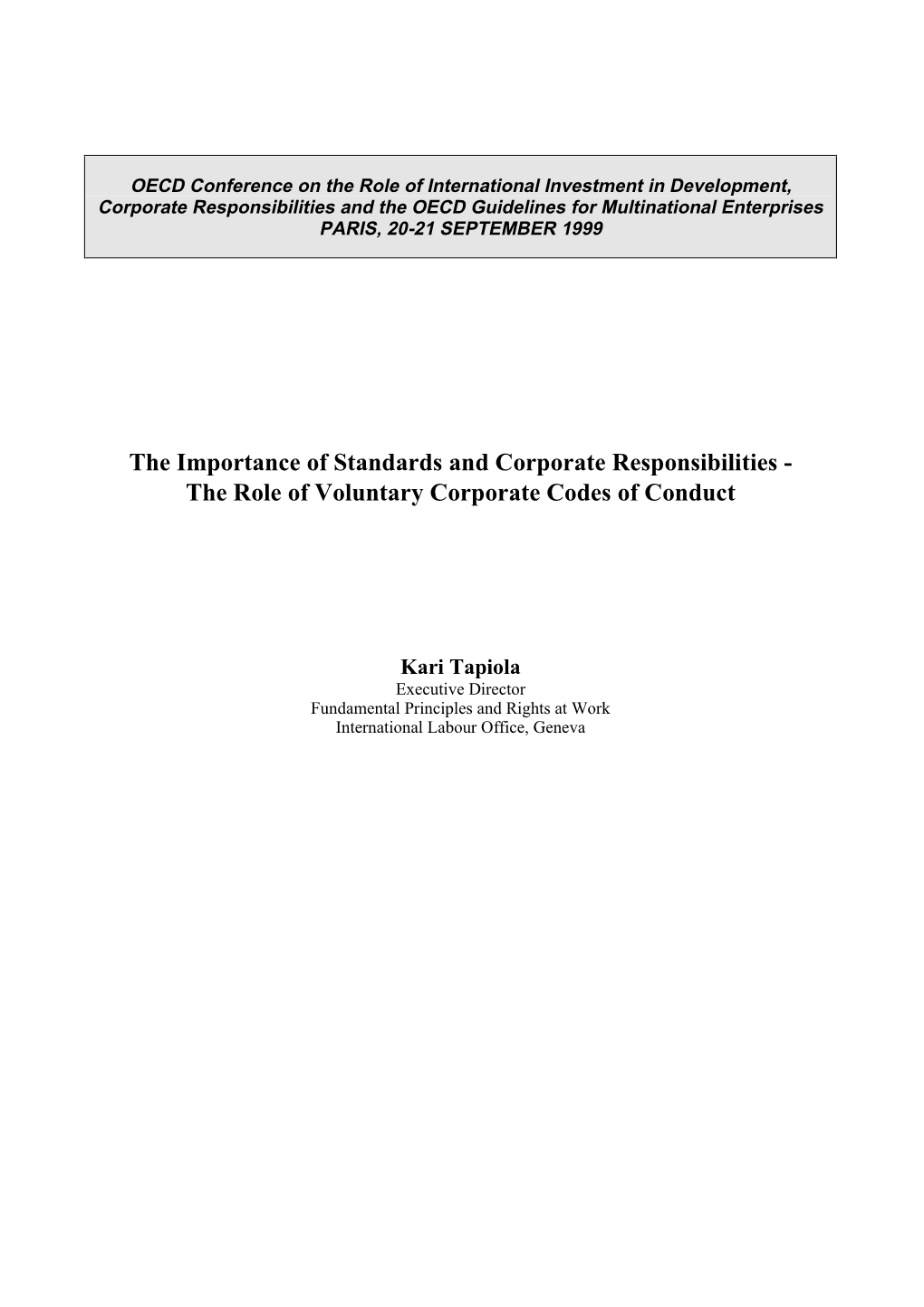 The Importance of Standards and Corporate Responsibilities - the Role of Voluntary Corporate Codes of Conduct