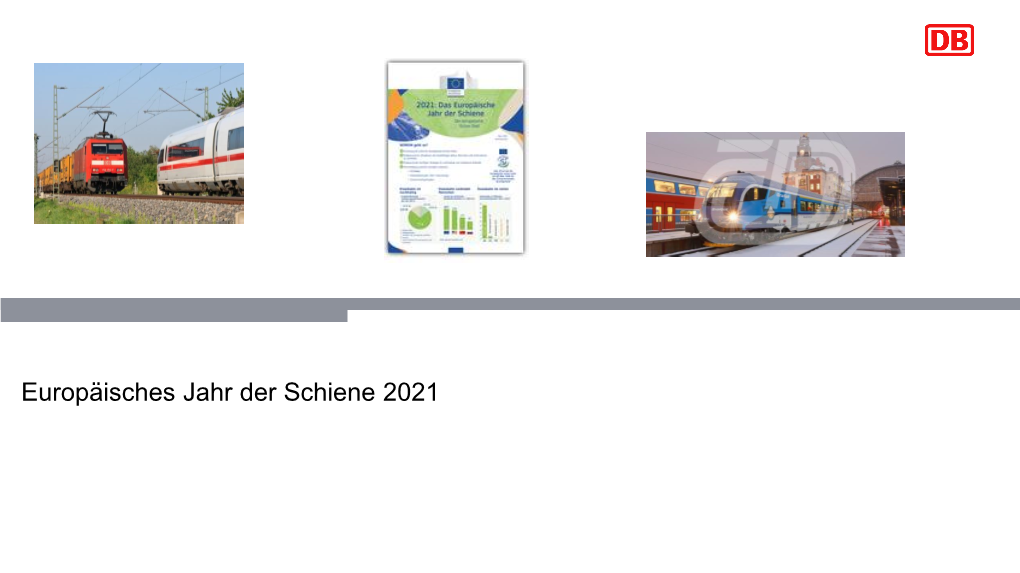 Europäisches Jahr Der Schiene 2021 Deutschland Und Europa Brauchen Eine Starke Schiene