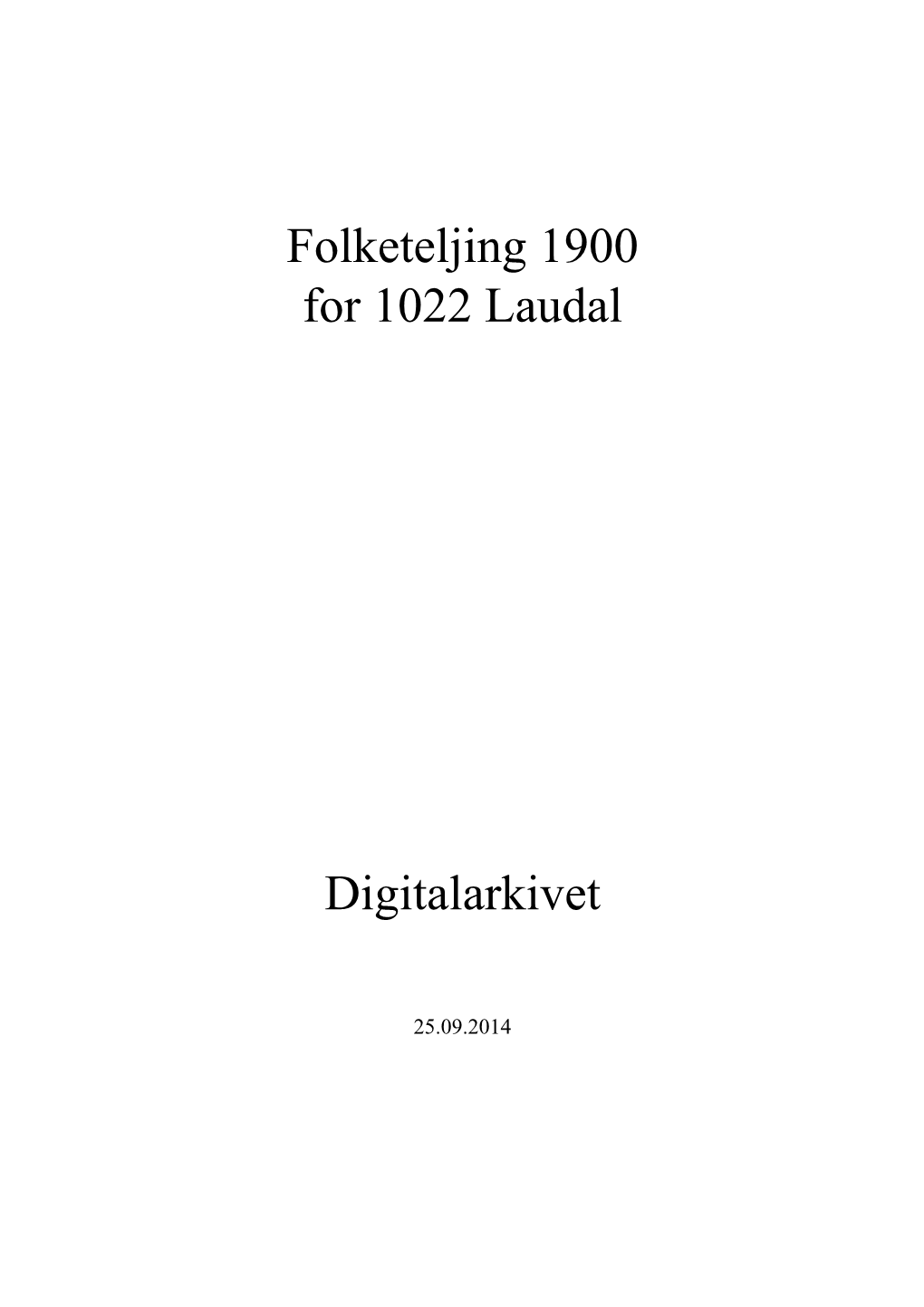 Folketeljing 1900 for 1022 Laudal Digitalarkivet