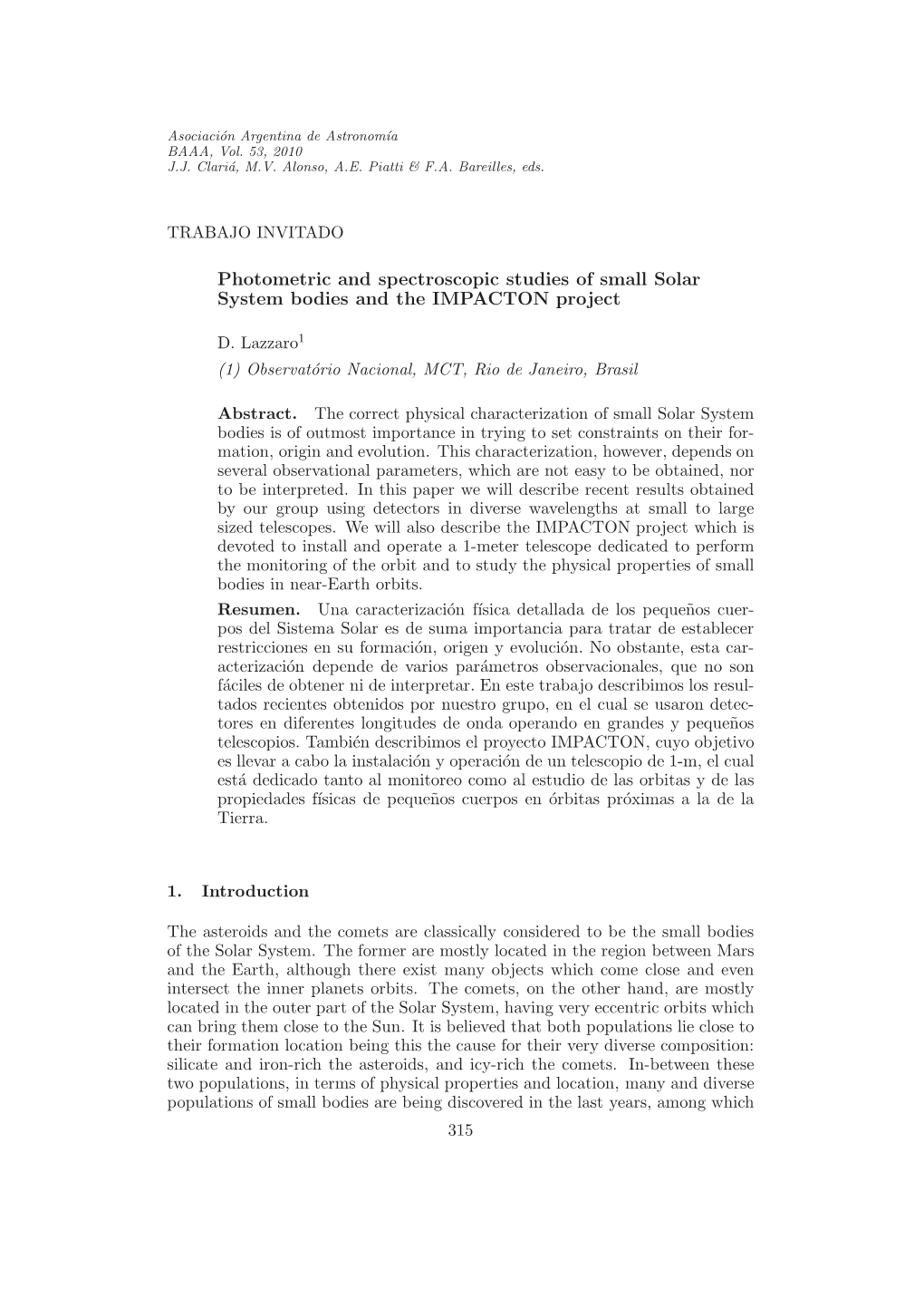 Photometric and Spectroscopic Studies of Small Solar System Bodies and the IMPACTON Project