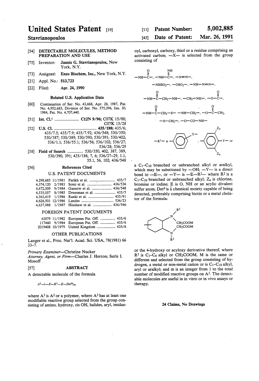 United States Patent (19) (11) Patent Number: 5,002,885 Stavrianopoulos (45) Date of Patent: Mar