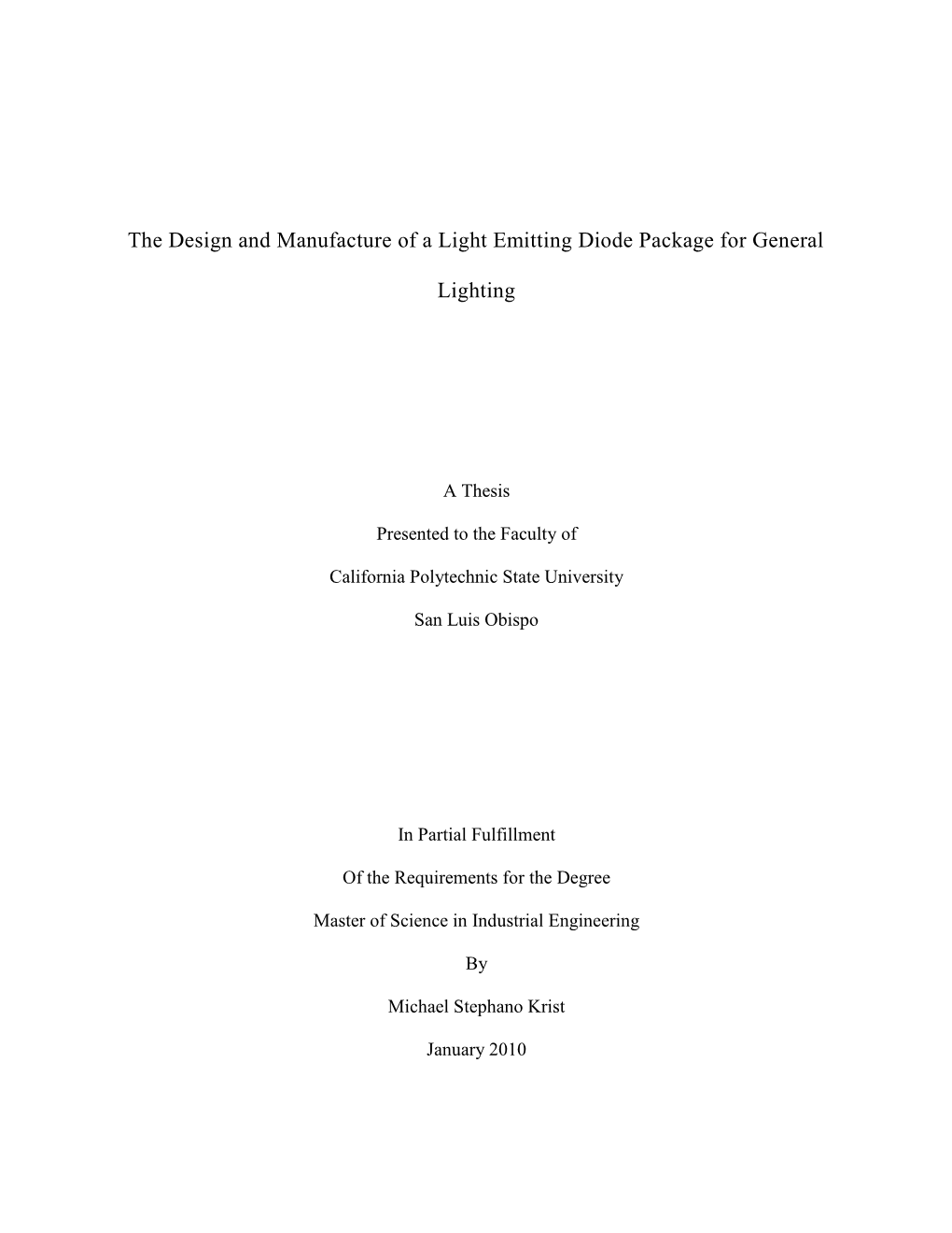 The Design and Manufacture of a Light Emitting Diode Package for General