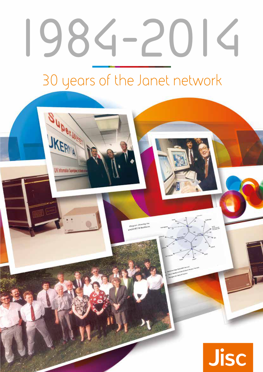 30 Years of the Janet Network JANET NEWS | 30 YEARS the Rise of the Janet Network