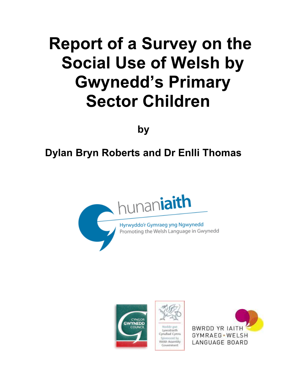 Report of a Survey on the Social Use of Welsh by Gwynedd's Primary