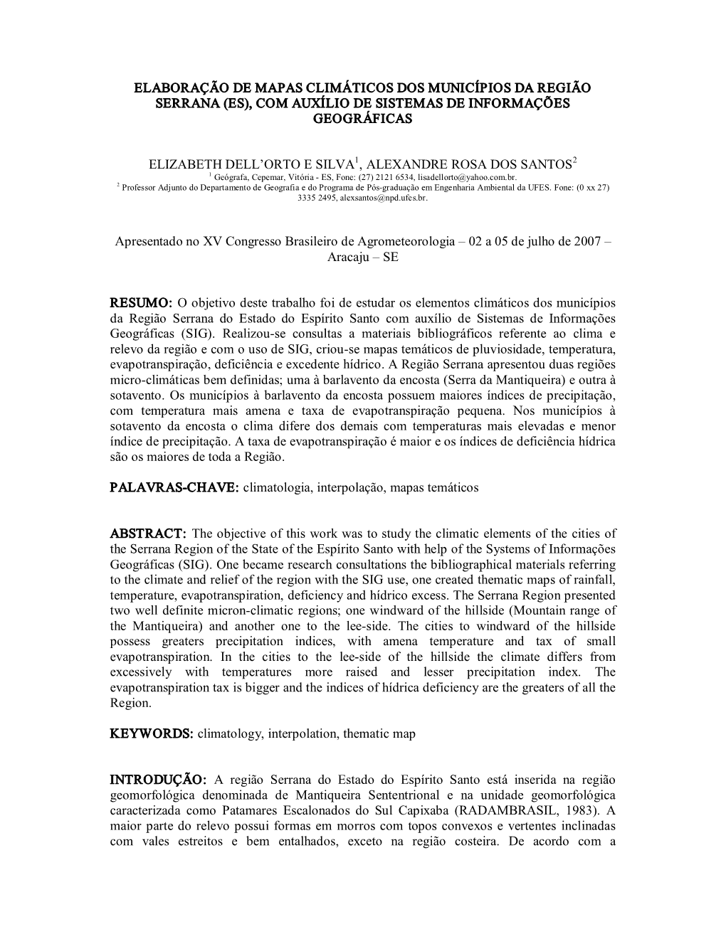 Elaboração De Mapas Climáticos Dos Municípios Da Região Serrana (Es), Com Auxílio De Sistemas De Informações Geográficas