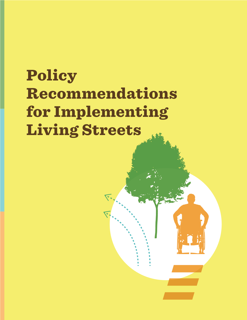 Policy Recommendations for Implementing Living Streets