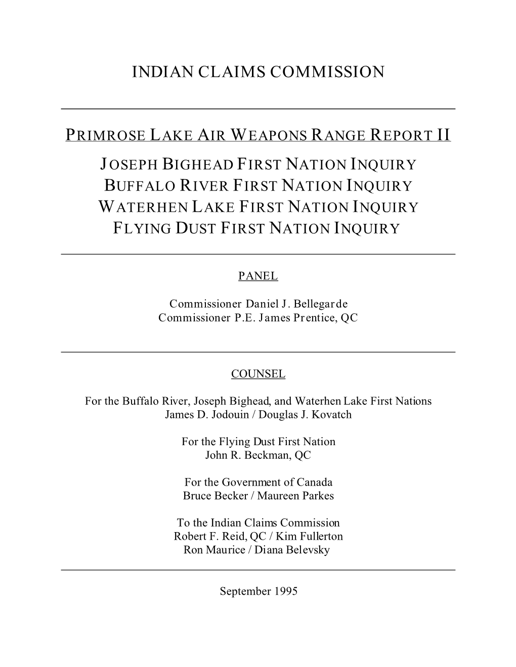 Primrose Lake Air Weapons Range II, Joseph Bighead Inquiry / Buffalo